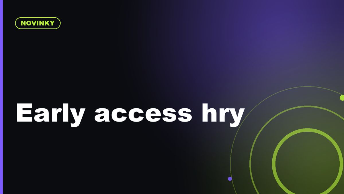 Early access hry: kdy se vyplatí koupit nedokončený titul