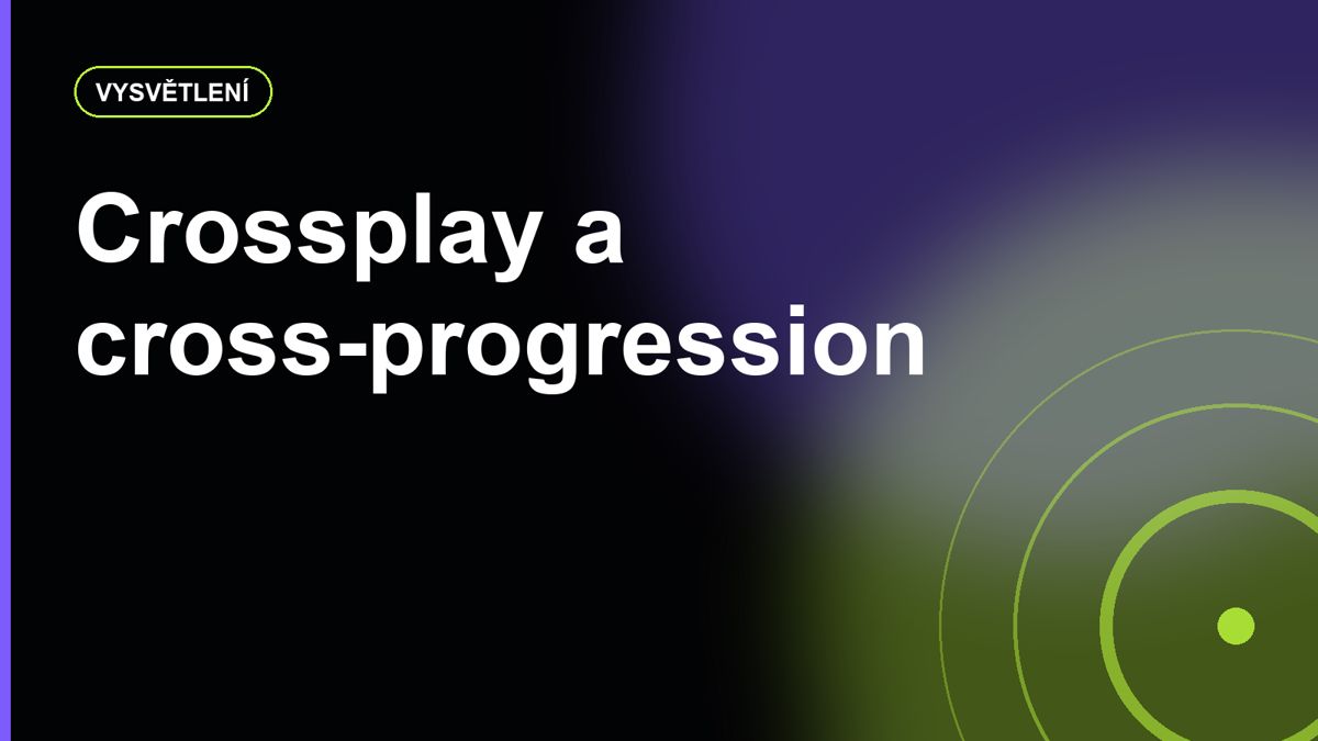 Crossplay a cross-progression: proč si některé hry přenesou postup a jiné ne