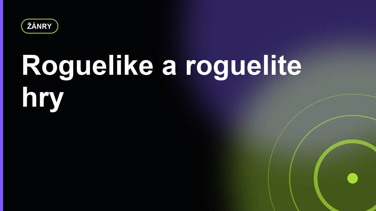 Roguelike a roguelite hry: proč prohrávání může být zábavné