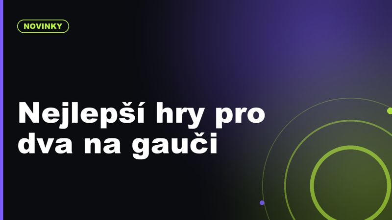 Nejlepší hry pro dva hráče na jednom gauči